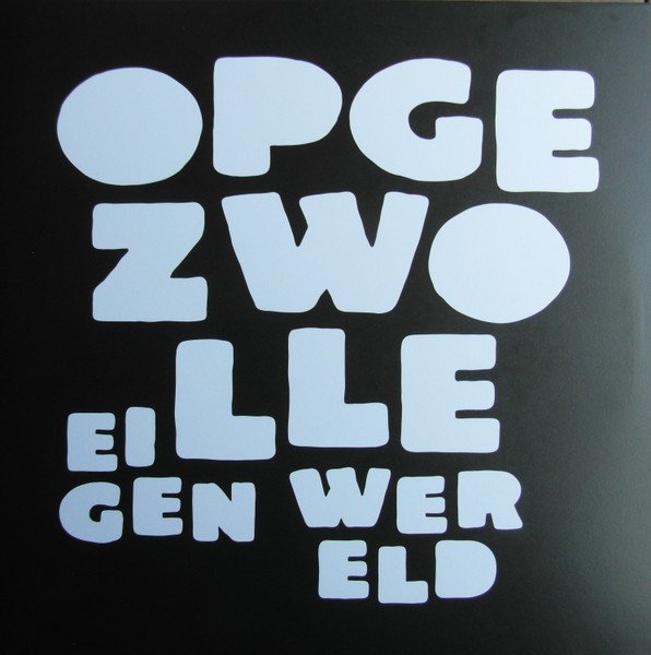 Opgezwolle — Eigen Wereld