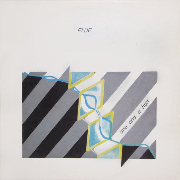 Flue — One And A Half