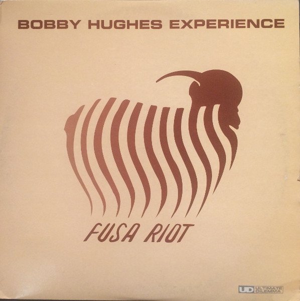 Bobby Hughes Experience — Fusa Riot
