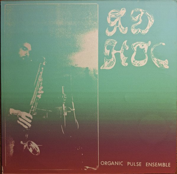 Organic Pulse Ensemble — Ad Hoc