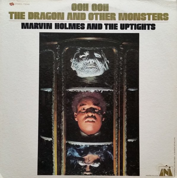 Marvin Holmes & The Uptights — Ooh Ooh The Dragon And Other Monsters