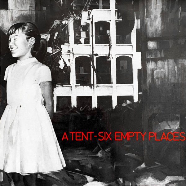 A Tent — Six Empty Places