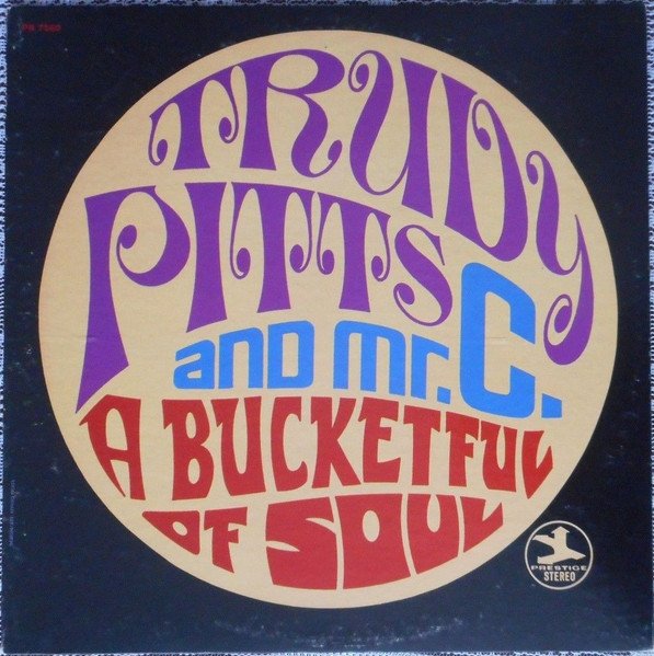 Trudy Pitts And Mr. C. (6) — A Bucketful Of Soul