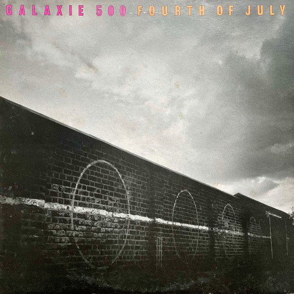 Galaxie 500 — Fourth Of July