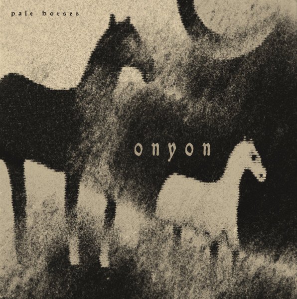 Onyon — Pale Horses
