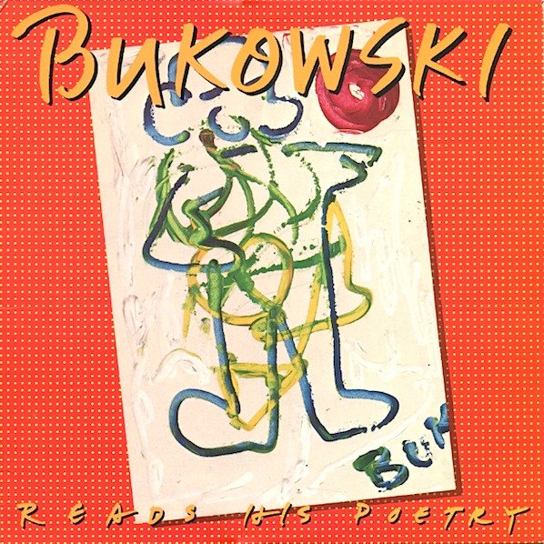 Charles Bukowski — Reads His Poetry