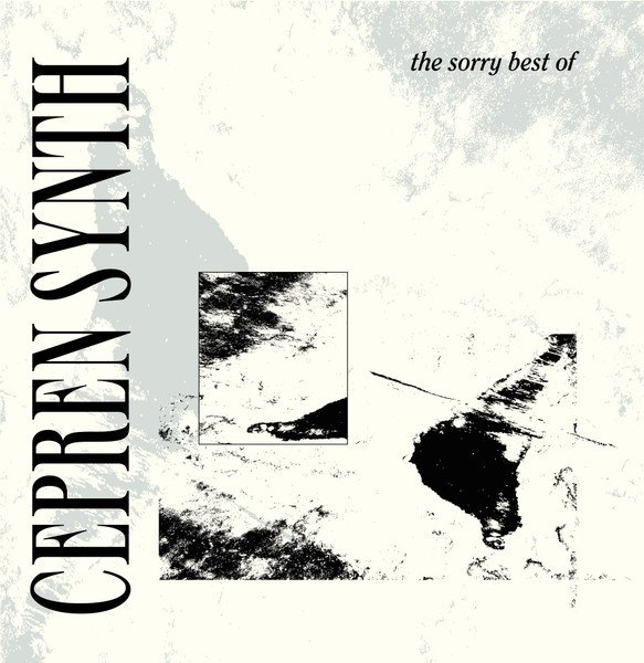 Cepren Synth — The Sorry Best Of