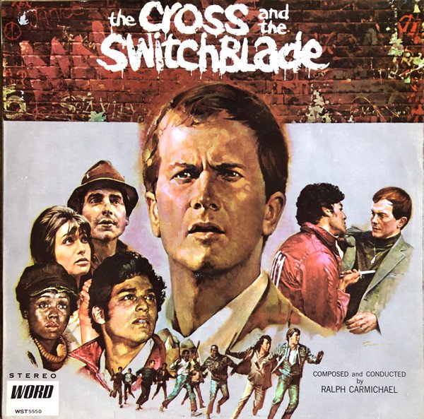 Ralph Carmichael — The Cross And The Switchblade Soundtrack