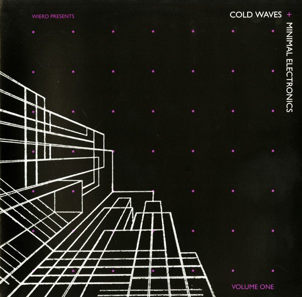 Various — Cold Waves + Minimal Electronics Volume One