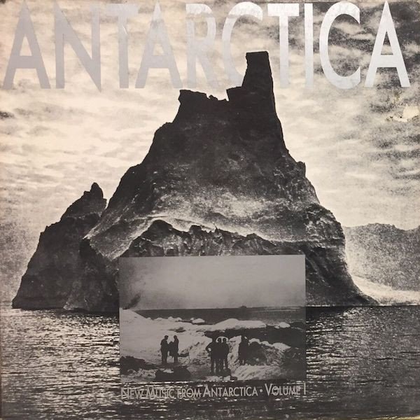 Various — Antarctica: New Music From Antarctica, Volume 1