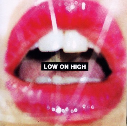 Low On High — Low On High