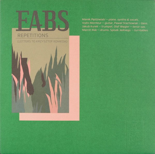 EABS — Repetitions (Letters To Krzysztof Komeda)