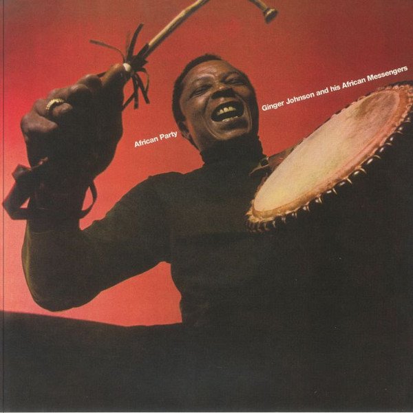 Ginger Johnson & His African Messengers — African Party