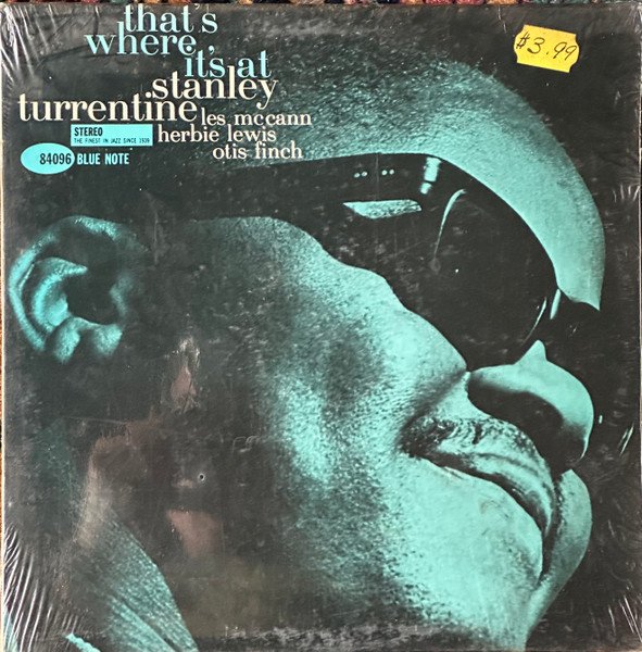Stanley Turrentine — That's Where It's At