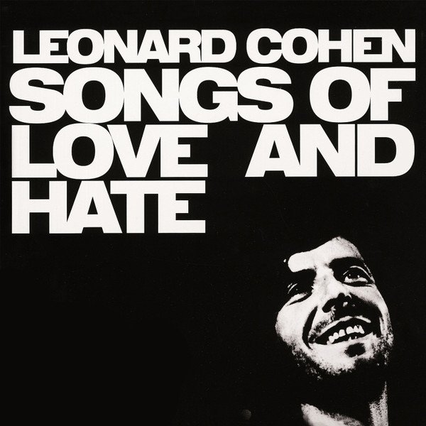 Leonard Cohen — Songs Of Love And Hate