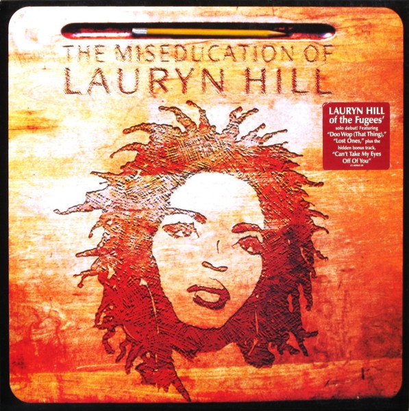 Lauryn Hill — The Miseducation Of Lauryn Hill
