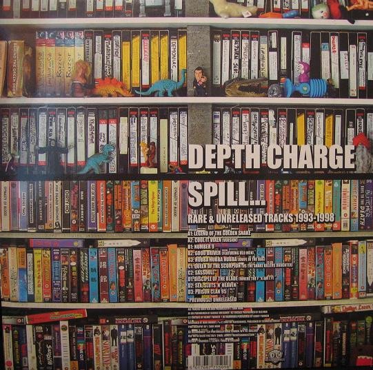 Depth Charge — Spill (Rare & Unreleased Tracks 1993-1998) 2