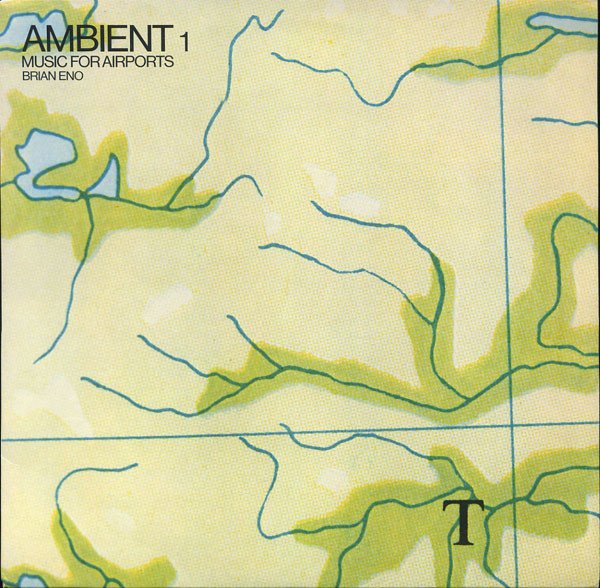 Brian Eno — Ambient 1 (Music For Airports)