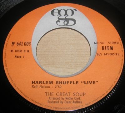 The Great Soup — Harlem Shuffle "Live" / Keep On Dancing 2