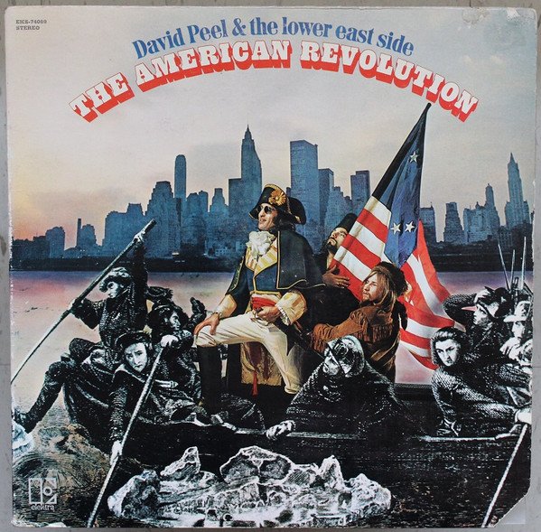 David Peel & The Lower East Side — The American Revolution