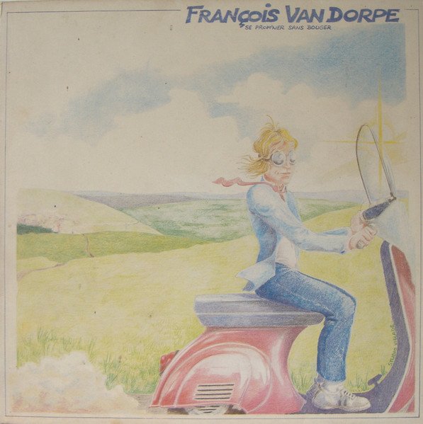 François Van Dorpe — Se Prom'ner Sans Bouger