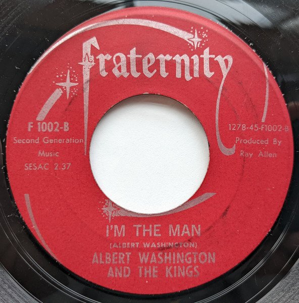 Albert Washington And The Kings — These Arms Of Mine / I'm The Man 2