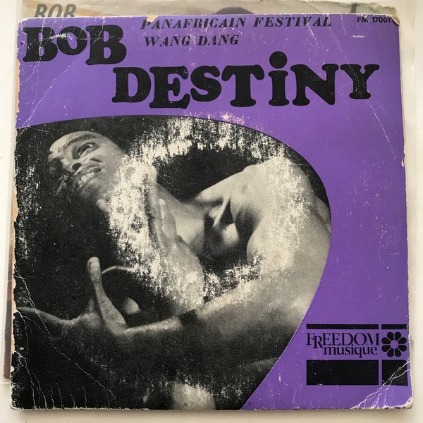 Bob Destiny — Pan Africain Festival / Wang Dang 2