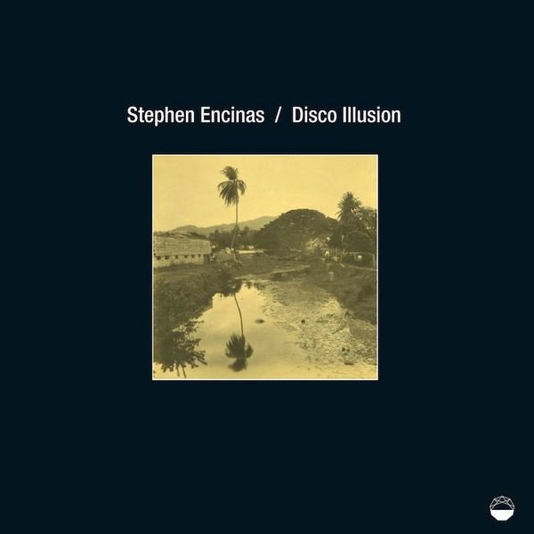 Stephen Encinas — Disco Illusion