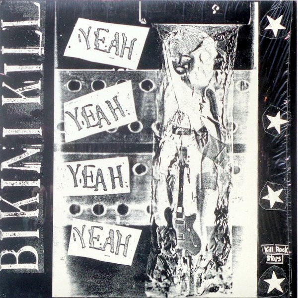 Bikini Kill / Huggy Bear (3) — Yeah Yeah Yeah Yeah / Our Troubled Youth