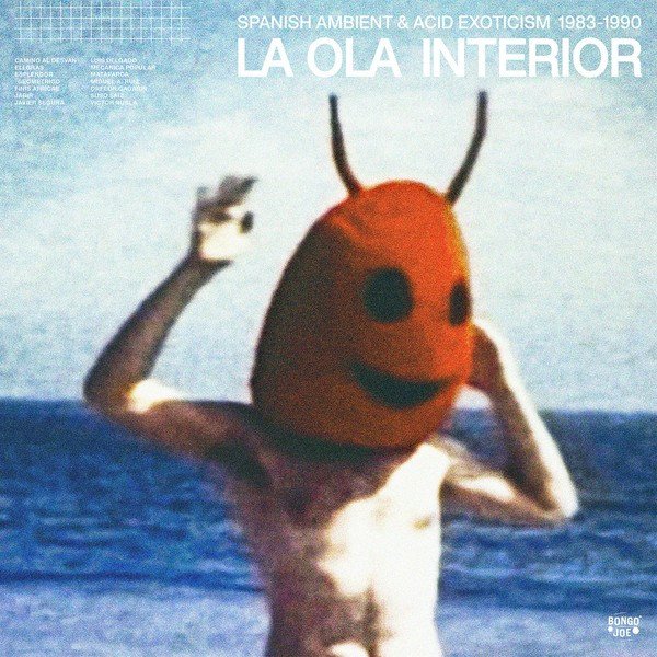Various — La Ola Interior (Spanish Ambient & Acid Exoticism 1983-1990)