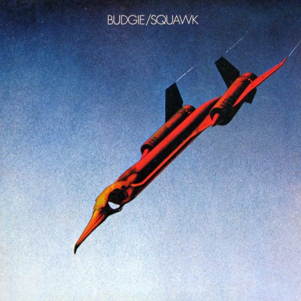 Budgie — Squawk