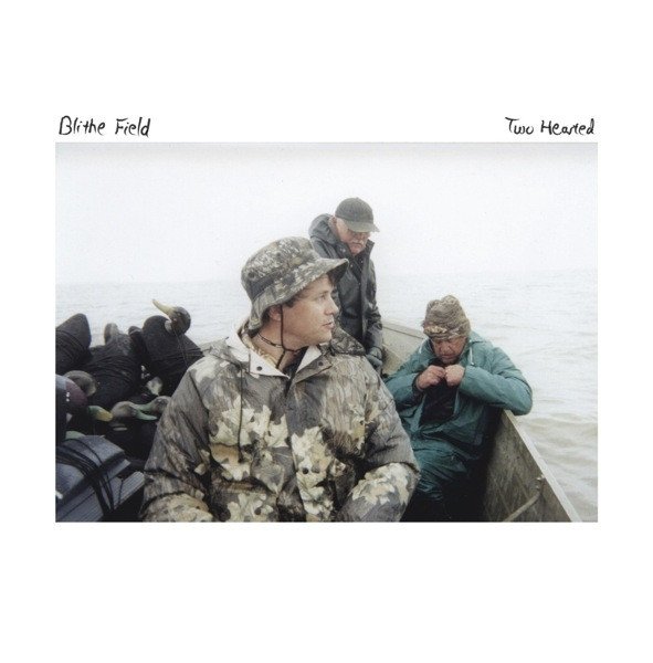Blithe Field — Two Hearted