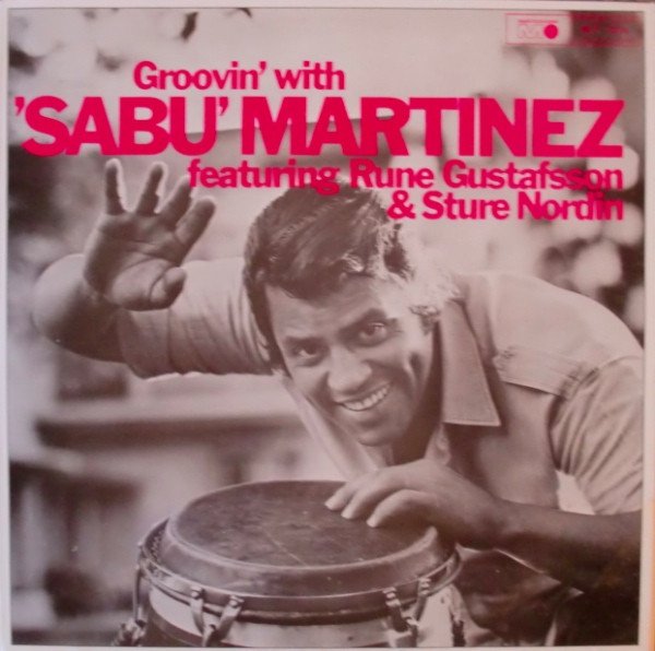 Sabu Martinez — Groovin' With Sabu Martinez