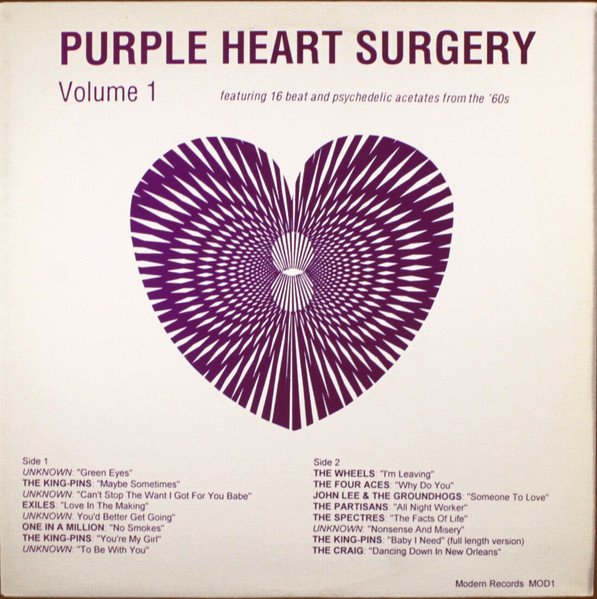 Various — Purple Heart Surgery Volume 1 (Featuring 16 Beat And Psychedelic Acetates From The '60s)