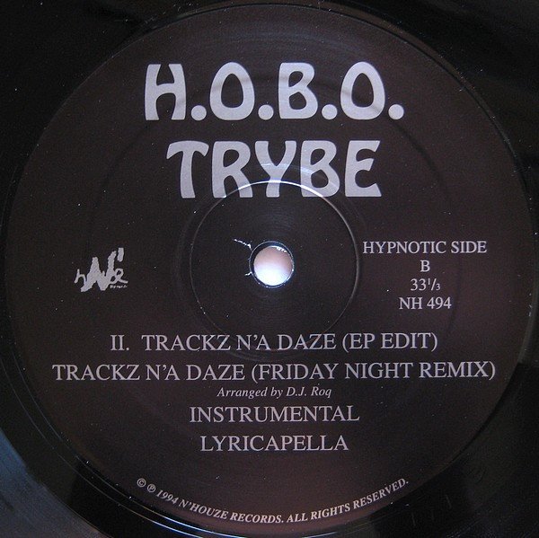H.O.B.O. Trybe — Get Em' Up / Trackz N'a Daze 2