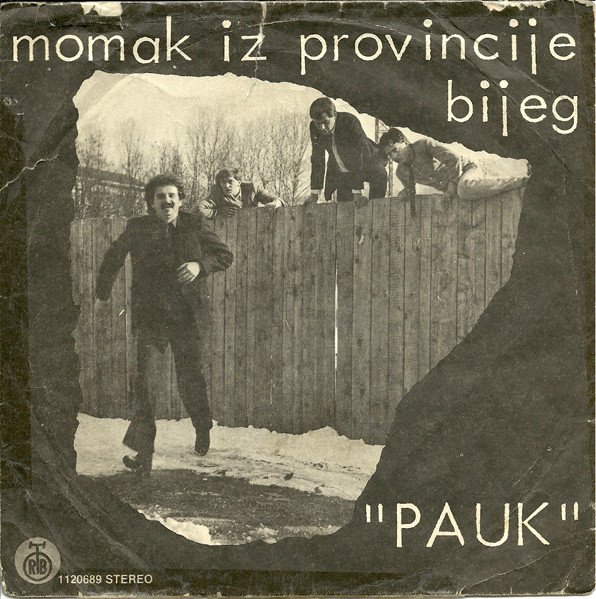 Pauk — Momak Iz Provincije / Bijeg