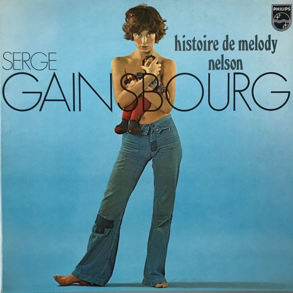 Serge Gainsbourg — Histoire De Melody Nelson