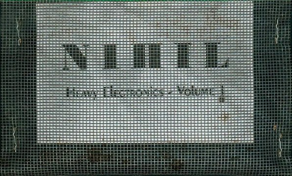 Nihil (18) — Heavy Electronics - Volume 1