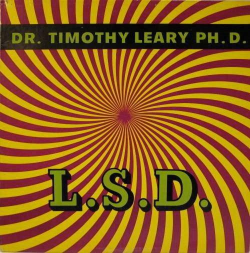Dr. Timothy Leary — L.S.D.
