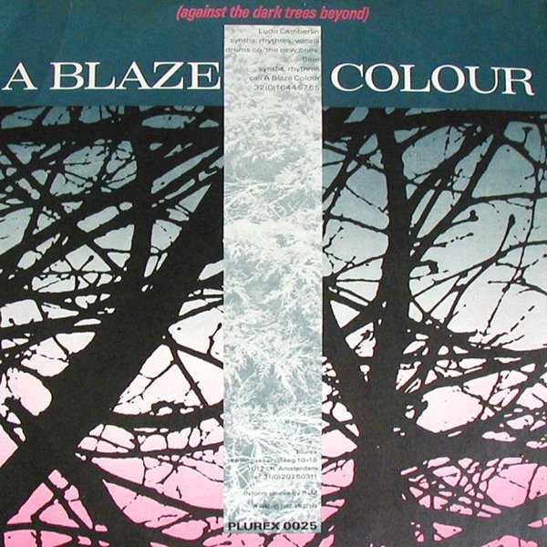 A Blaze Colour — Against The Dark Trees Beyond 2