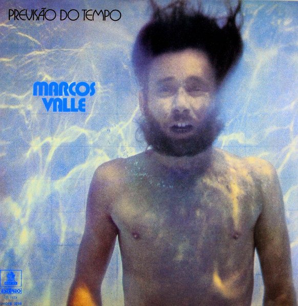 Marcos Valle — Previsão Do Tempo