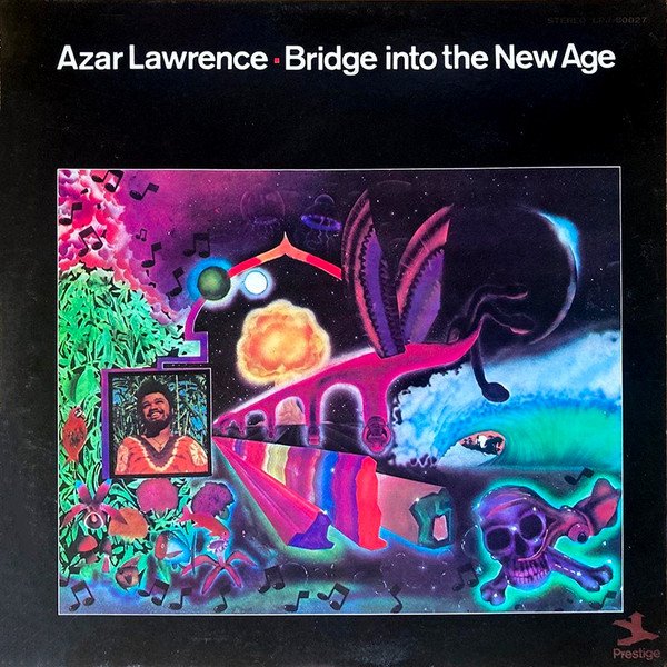 Azar Lawrence — Bridge Into The New Age 2