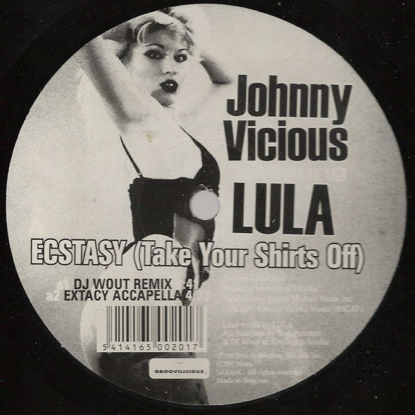 Johnny Vicious Featuring Lula — Ecstasy (Take Your Shirts Off)