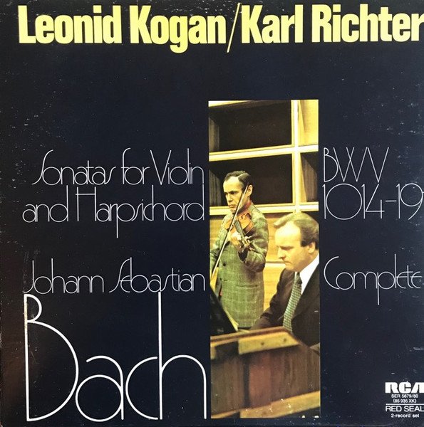 Johann Sebastian Bach - Leonid Kogan, Karl Richter — Sonatas For Violin And Harpsichord BWV 1014-19 Complete