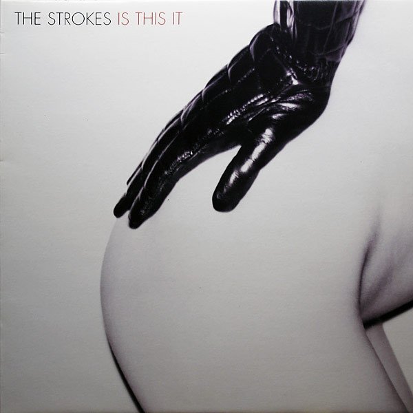The Strokes — Is This It