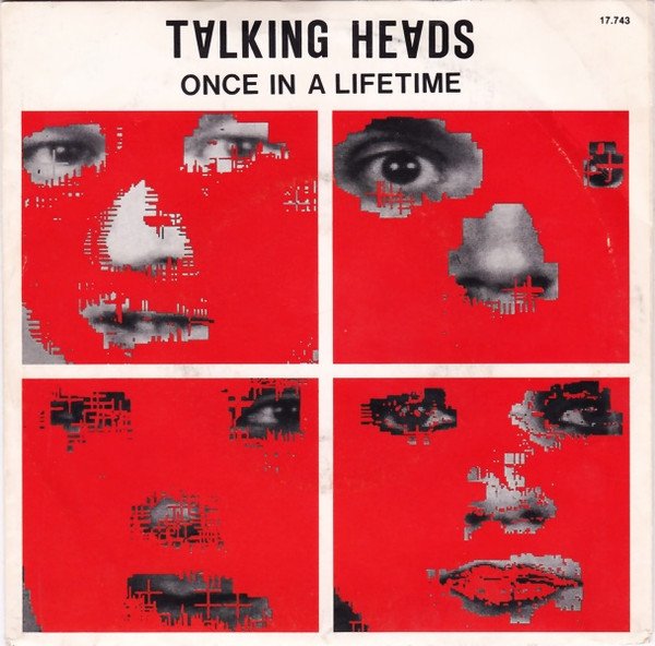 Talking Heads — Once In A Lifetime