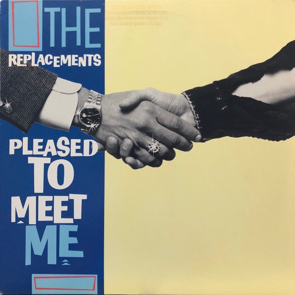 The Replacements — Pleased To Meet Me