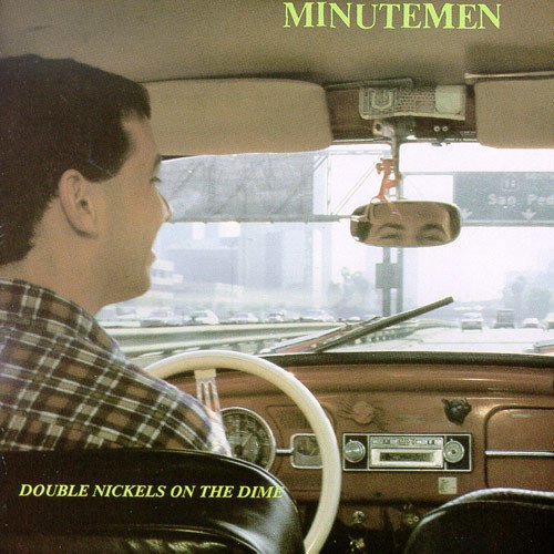 Minutemen — Double Nickels On The Dime