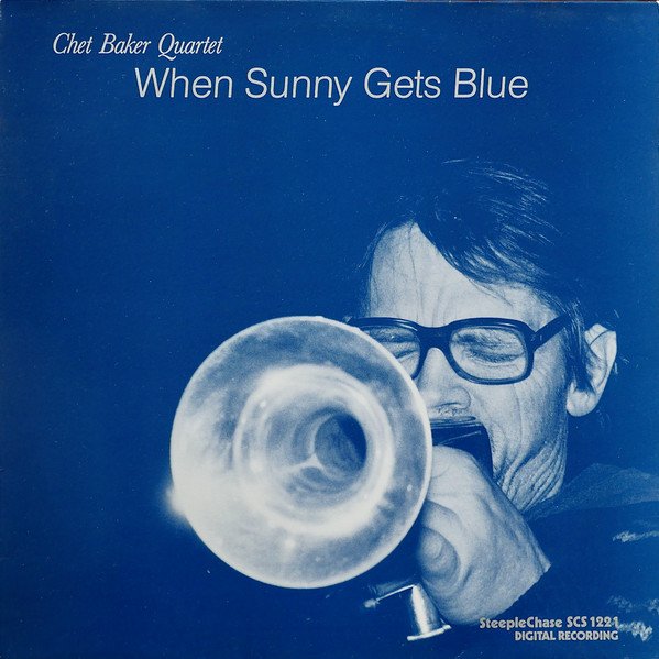 Chet Baker Quartet — When Sunny Gets Blue