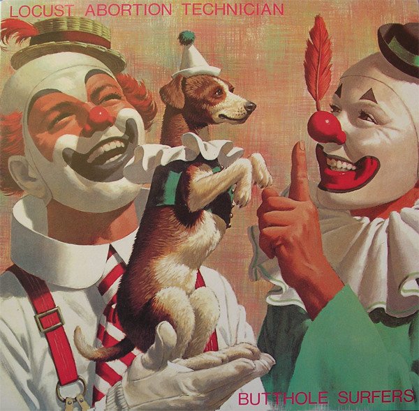 Butthole Surfers — Locust Abortion Technician